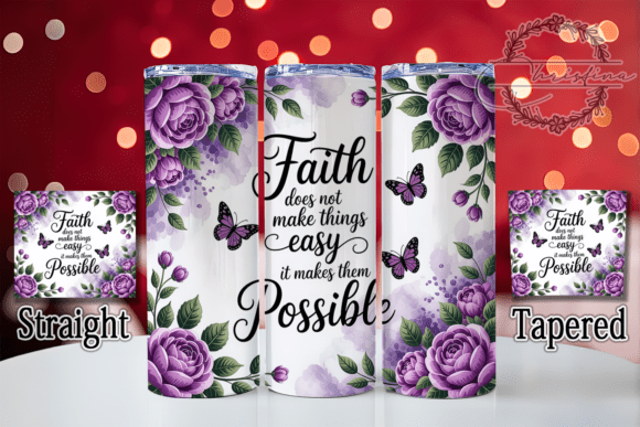 Download Faith Inspirational Quote Tumbler Wrap - Tumbler Collection