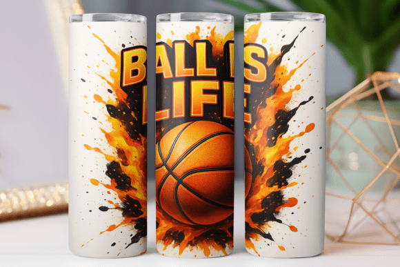 Download Ball is Life Basketball Tumbler Wrap Png - Tumbler Collection