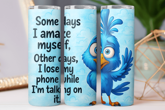 Download Funny Quote Tumbler Photos Design 20oz - Tumbler Collection